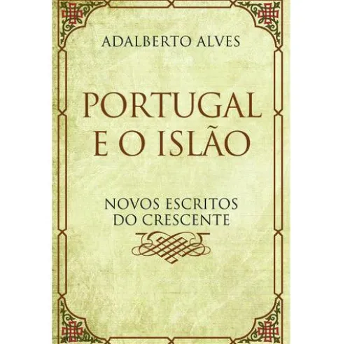 Portugal e o Islão de Adalberto Alves