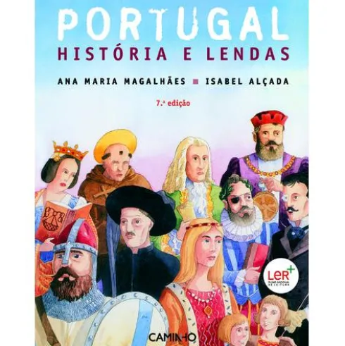 Portugal - História e Lendas de Ana Maria Magalhães e Isabel Alçada