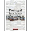 Portugal - Luz e Sombra de Duarte Belo