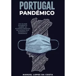 Portugal Pandémico de Manuel Lopes da Costa