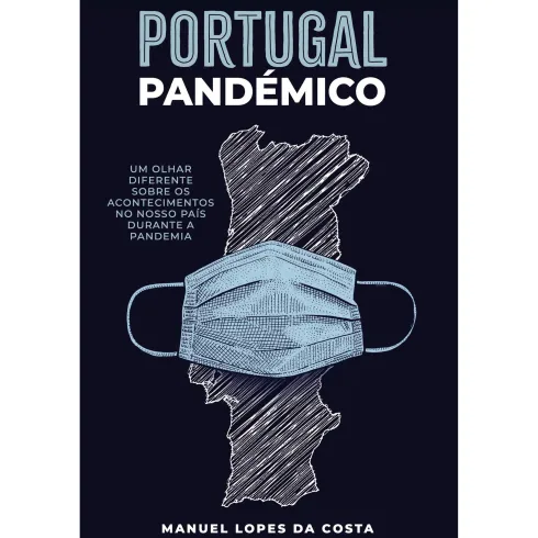 Portugal Pandémico de Manuel Lopes da Costa