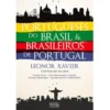 Portugueses do Brasil e Brasileiros de Portugal de Leonor Xavier