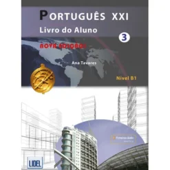 Português XXI 3 - Livro do Aluno de Ana Tavares