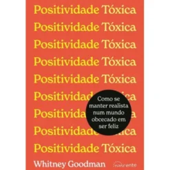 Positividade Tóxica de Whitney Goodman