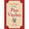 Pão & Vinho de Paulo Moreiras