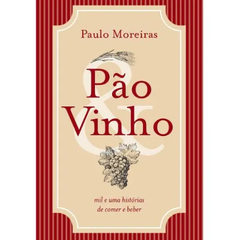 Pão & Vinho de Paulo Moreiras