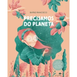Precisamos do Planeta de Beatriz Francisco