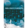 Prelúdio À Fundação de Isaac Asimov