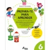Prepara-te para Aprender: 6 Anos de Prepara-Te Para Apr