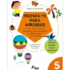 Prepara-te para Aprender - 5 Anos