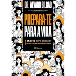 Prepara-te para a Vida de Álvaro Bilbao