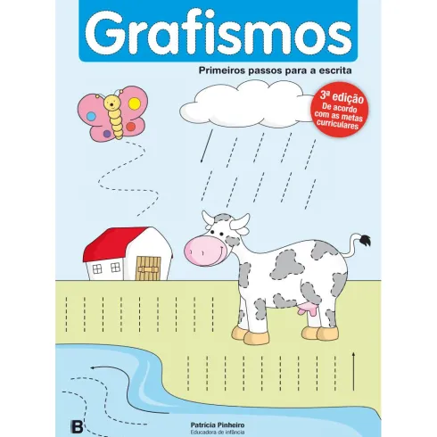 Primeiros Passos para a Escrita - Grafismos de Patrícia Pinheiro