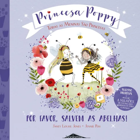 Princesa Poppy - por Favor, Salvem as Abelhas! de Janey Louise Jones