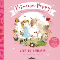 Princesa Poppy - Viva os Animais! de Janey Louise Jones
