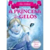 Princesas do Reino da Fantasia Nº 1 - A Princesa dos Gelos de Tea Stilton