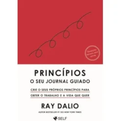 Princípios - O Seu Journal Guiado de Ray Dalio