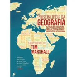 Prisioneiros da Geografia de Tim Marshall