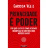 Privacidade é Poder de Carissa Véliz