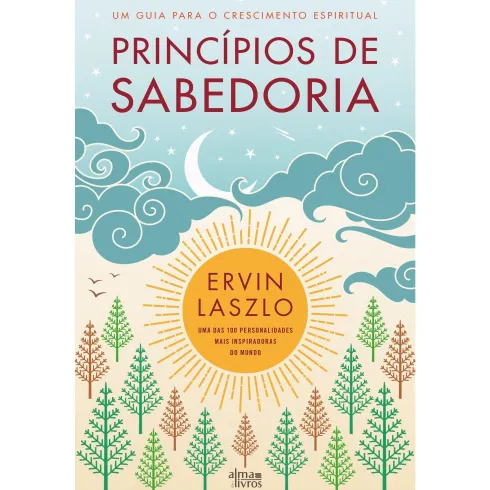 Príncipios De Sabedoria de Ervin Laszlo