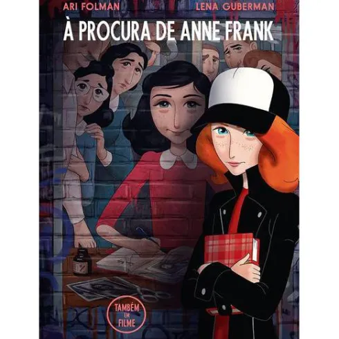 À Procura de Anne Frank de Ari Folman e Lena Guberman