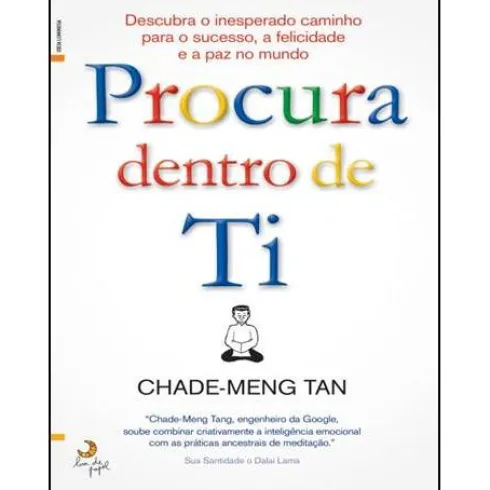 Procura Dentro de Ti de Chade-Meng Tan