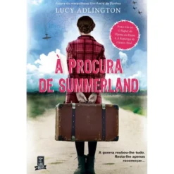 À Procura de Summerland de Lucy Adlington
