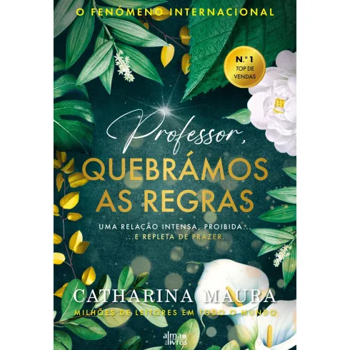 Professor, Quebrámos As Regras de Catharina Maura