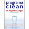 Programa Clean de Dr. Alejandro Junger