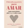 Programados para Amar de Luísa V. Lopes