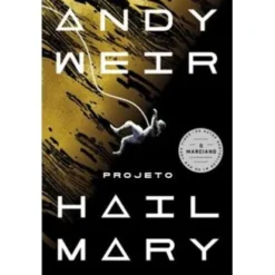 Projeto Hail Mary de Andy Weir