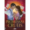 Promessas Cruéis de Rebecca Ross