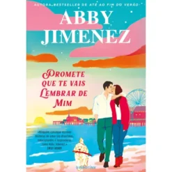 Promete Que Te Vais Lembrar De Mim de Abby Jimenez