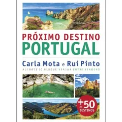 Próximo Destino - Portugal de Carla Mota e Rui Pinto