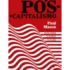 Pós-Capitalismo de Paul Mason