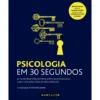 Psicologia em 30 Segundos de Christian Jarrett