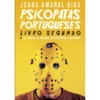 Psicopatas Portugueses - Livro Segundo de Joana Amaral Dias
