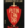 Putinlândia de Bernardo Pires de Lima