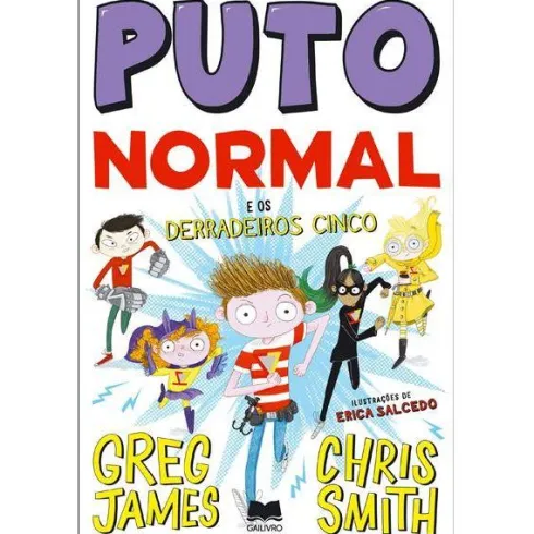 Puto Normal Nº 4 e os Derradeiros Cinco de Greg James e Chris Smith