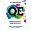 QE. Inteligência emocional de Justin Bariso