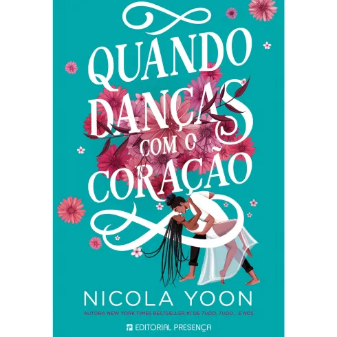 Quando Danças com o Coração de Nicola Yoon