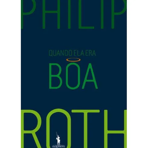 Quando Ela era Boa de Philip Roth
