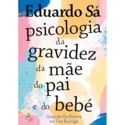 Quando Eu Estava na Tua Barriga de Eduardo Sá de Eduardo Sá