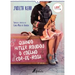 Quando Hitler Roubou o Coelho Cor-de-Rosa de Judith Kerr