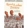 Quando Lisboa Tremeu (Livro de Bolso) de Domingos Amaral
