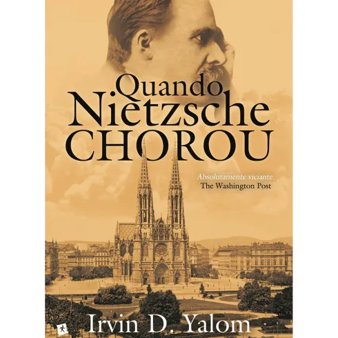 Quando Nietzche Chorou de Irvin D. Yalom
