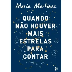 Quando Não Houver Mais Estrela de María Martínez