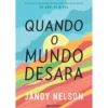 Quando o Mundo Desaba de Jandy Nelson