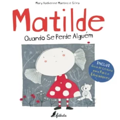 Quando Se Perde Alguém de Matilde Quando Se P