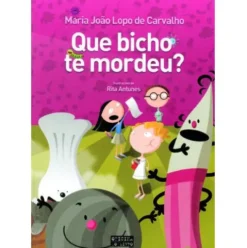Que Bicho te Mordeu? de Maria João Lopo de Carvalho