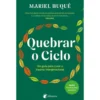 Quebrar o Ciclo de Mariel Buqué